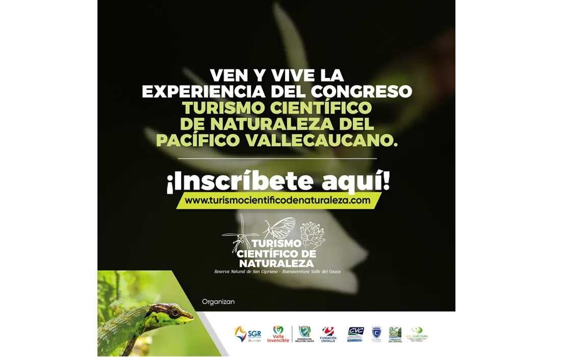 Todo lo que necesita saber acerca del Congreso de Turismo Científico de Naturaleza en el Pacífico Vallecaucano 