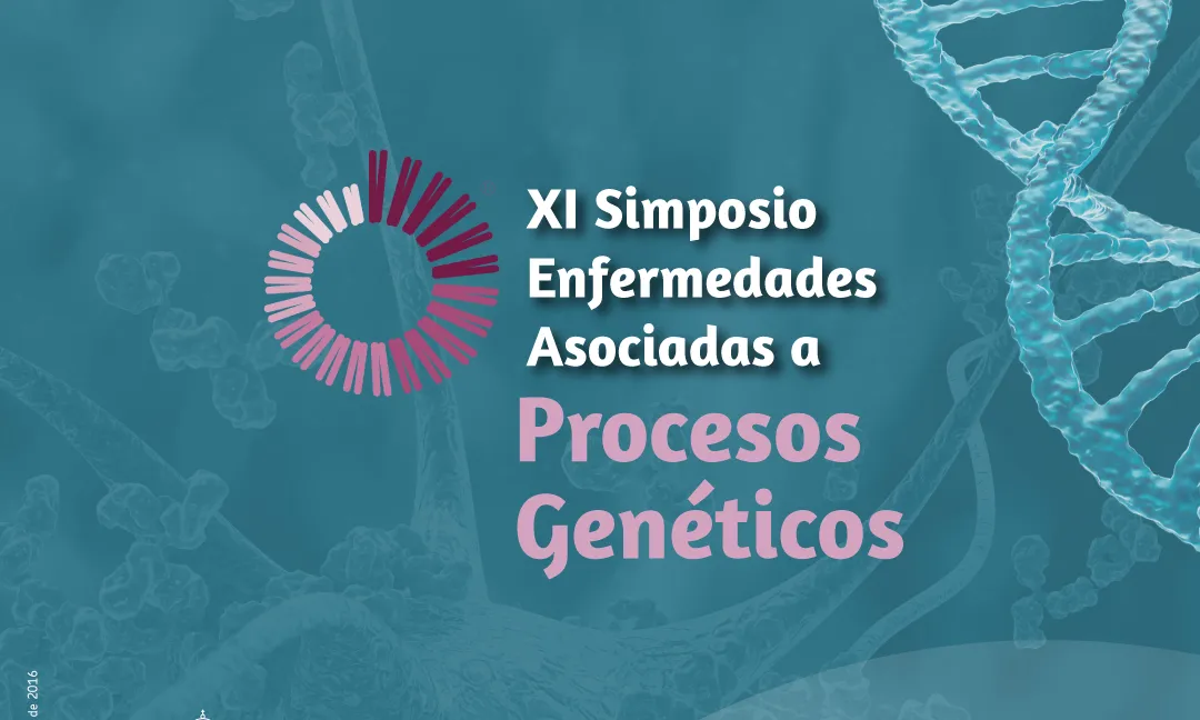XI Simposio de Enfermedades Asociadas a Procesos Genéticos